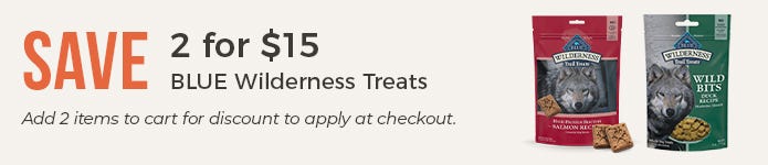 2 for $15 - Blue Buffalo Wilderness Dog Treats