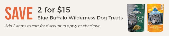 2 for $15 - Blue Buffalo Wilderness Dog Treats